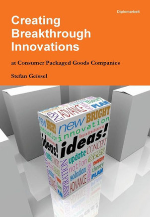Creating Breakthrough Innovations at Consumer Packaged Goods Companies