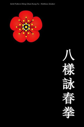 Acht Pattern Wing Chun Kung Fu - 9781447750086