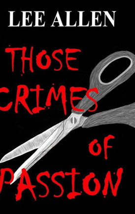 Those Crimes of Passion - 9781471697388