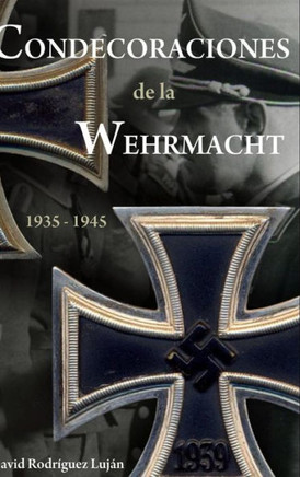 Condecoraciones de la Wehrmacht 1935-1945
