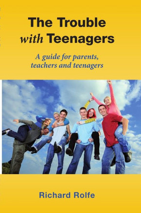 The Trouble With Teenagers