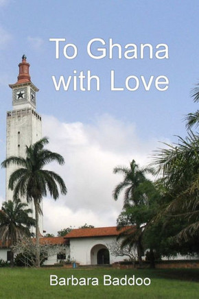 To Ghana with Love