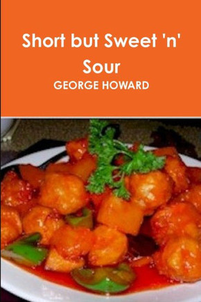 Short but Sweet 'n' Sour