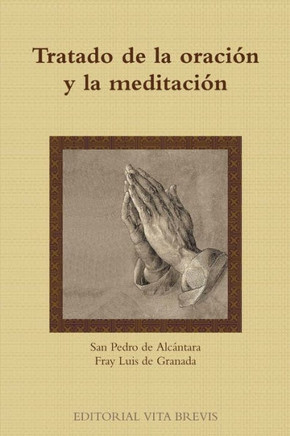 Tratado de la oraci?? y la meditaci??