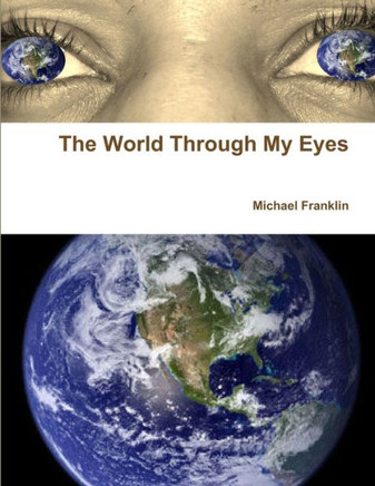 The World Through My Eyes - 9781458393609