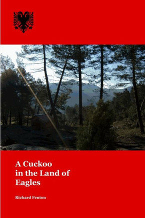 A Cuckoo in the Land of Eagles