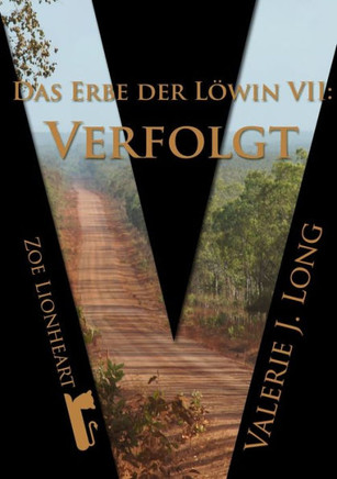 Das Erbe der L??in VII: Verfolgt