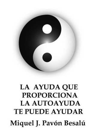 La ayuda que proporciona la autoayuda te puede ayudar - 9781471771620