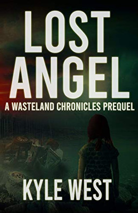 Lost Angel: A Wasteland Chronicles Prequel