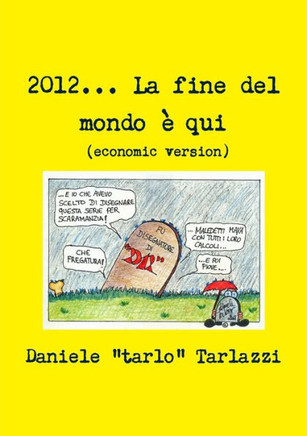 2012... La fine del mondo ??qui (economic version)