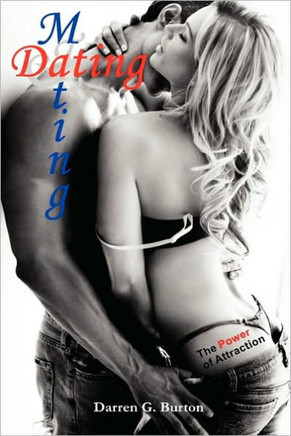 Dating and Mating: The Power of Attraction