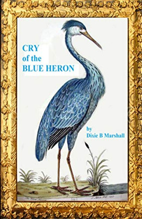 Cry Of The Blue Heron
