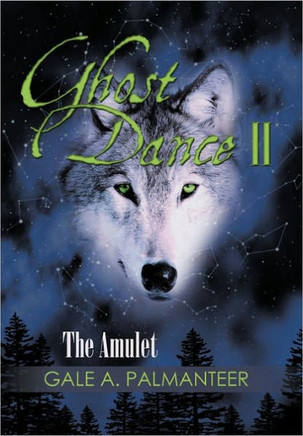 Ghost Dance II: The Amulet - 9781450283427