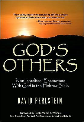 God's Others: Non-Israelites' Encounters with God in the Hebrew Bible - 9781450222792