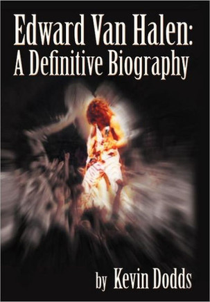 Edward Van Halen: A Definitive Biography - 9781462054824