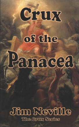 Crux of the Panacea: (Crux Series Book 3) (Crux of Paramour)