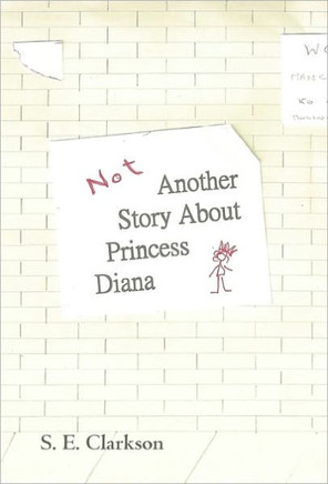 Not Another Story about Princess Diana - 9781462002726