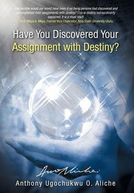 Have You Discovered Your Assignment with Destiny? - 9781475936650