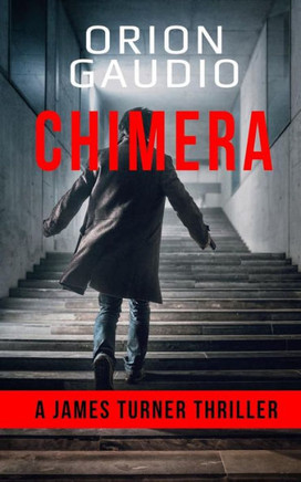 Chimera: A James Turner Thriller