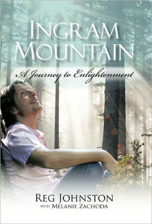 Ingram Mountain: A Journey to Enlightenment - 9781462006809