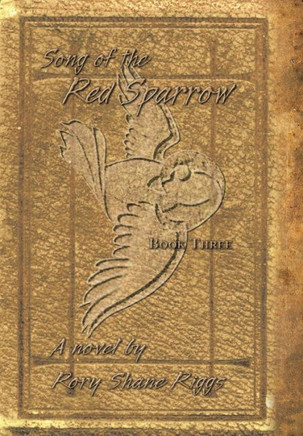 Song of the Red Sparrow, Book Three: The Spirit Is Willing - 9781491715338