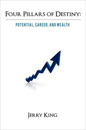 Four Pillars of Destiny: Potential, Career, and Wealth - 9781469700045