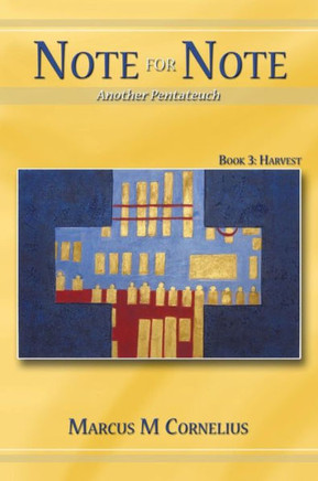 Note for Note (Another Pentateuch) Book 3: Harvest