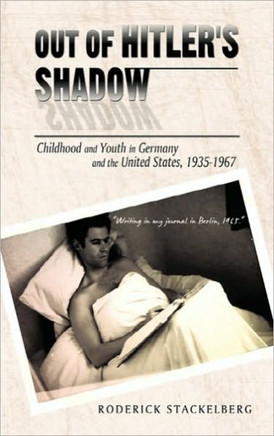 Out of Hitler's Shadow: Childhood and Youth in Germany and the United States, 1935-1967 - 9781450260343