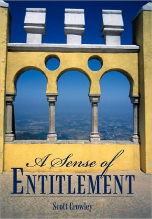 A Sense of Entitlement - 9781450246101