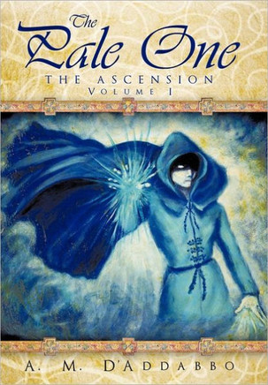 The Pale One: The Ascension, Volume I - 9781462004881