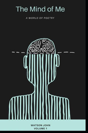 The Mind Of Me : A World Of Poetry