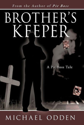 Brother's Keeper: A Pit Boss Tale - 9781475962345