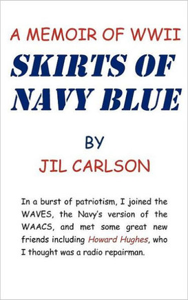 Skirts of Navy Blue: A Memoir of World War II - 9781462068906