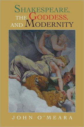Shakespeare, the Goddess, and Modernity - 9781469746272