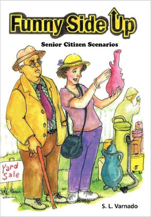 Funny Side Up: Senior Citizen Scenarios - 9781450295130