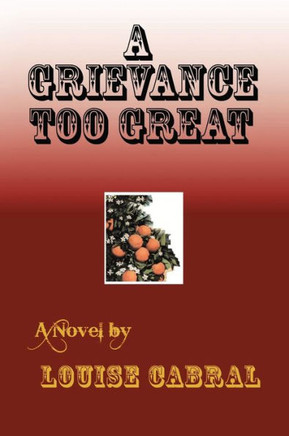 A Grievance Too Great - 9781475947496