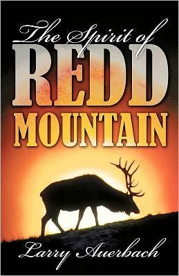 The Spirit of Redd Mountain - 9781462033362