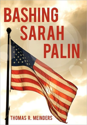 Bashing Sarah Palin - 9781450298636