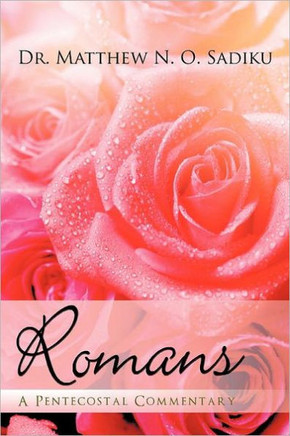 Romans: A Pentecostal Commentary - 9781462042432