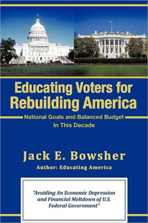 Educating Voters for Rebuilding America: National Goals and Balanced Budget - 9781462014880