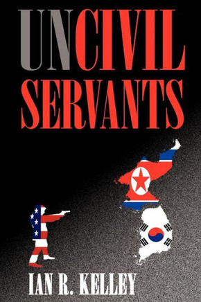 Uncivil Servants - 9781475958348