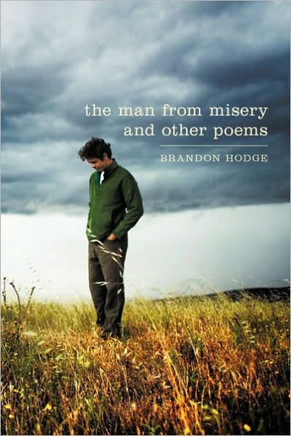 The Man from Misery and Other Poems - 9781450250801
