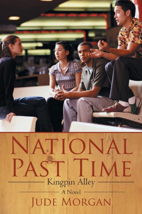 National Past Time: Kingpin Alley - 9781475983593