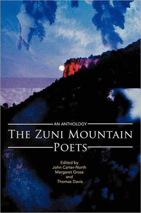 The Zuni Mountain Poets: An Anthology