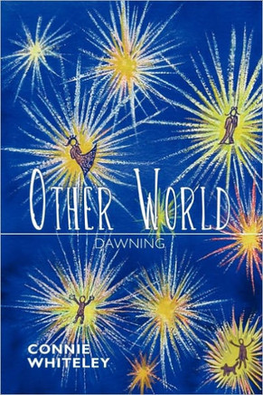 Other World: Dawning - 9781450291934