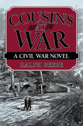 Cousins at War: A Civil War Novel - 9781475986259