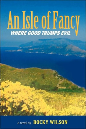 An Isle of Fancy: Where Good Trumps Evil - 9781450214193