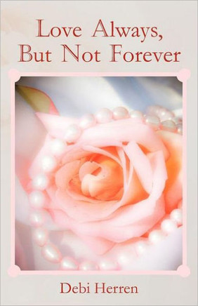 Love Always, But Not Forever