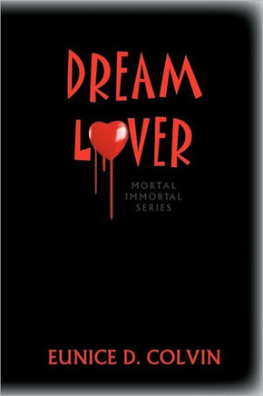 Dream Lover: Mortal Immortal Series