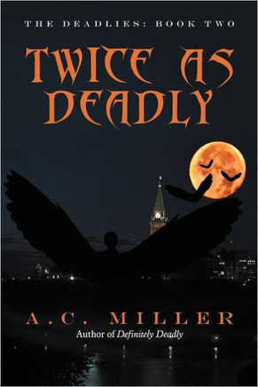 Twice as Deadly: The Deadlies: Book Two - 9781475938111